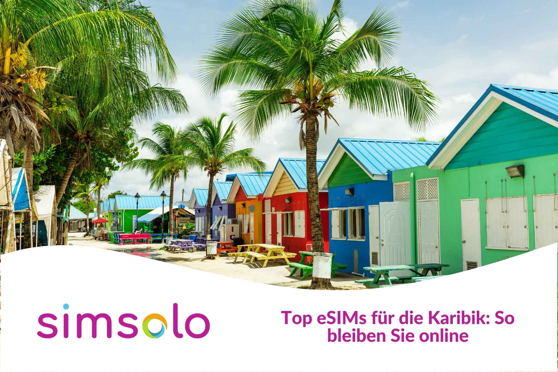 Top eSIMs für die Karibik: So bleiben Sie online