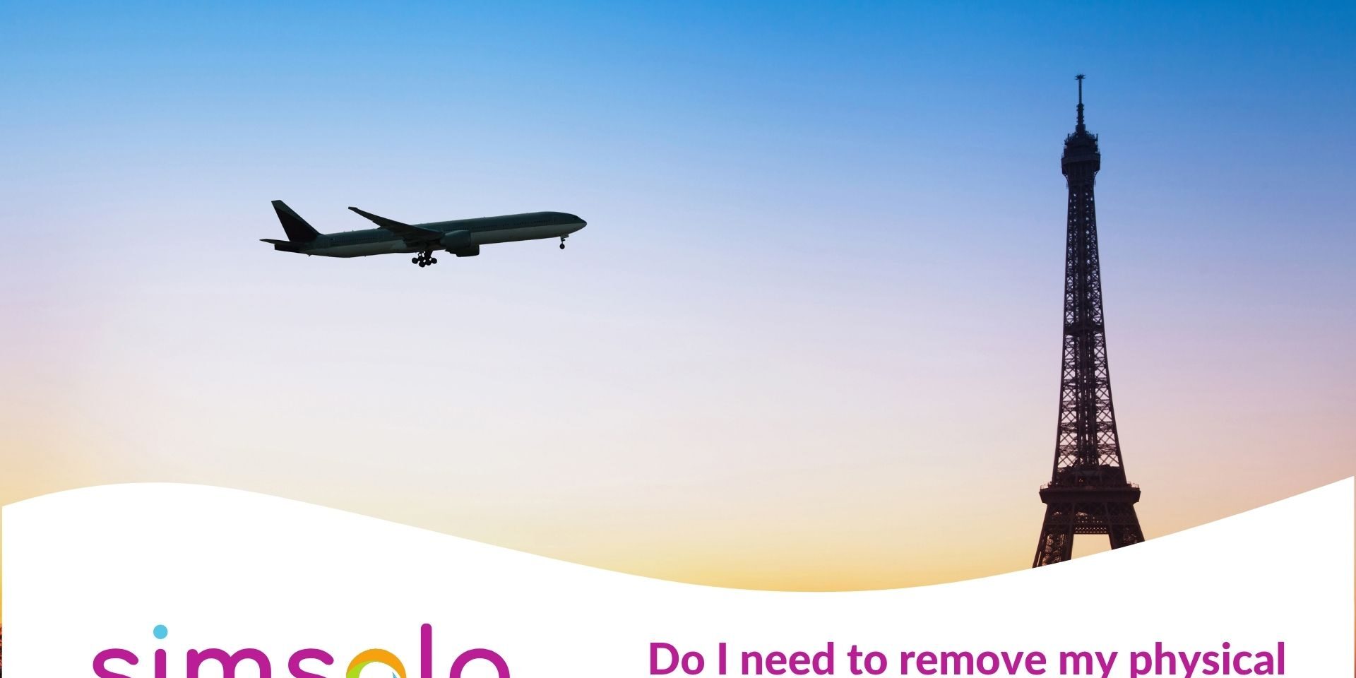 Do I need to remove my physical SIM to use an eSIM abroad?