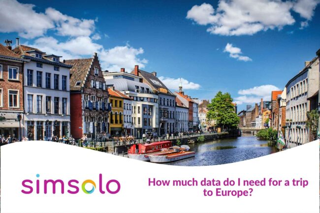 How much data do I need for a trip to Europe? How much data do I need for a trip to Europe?