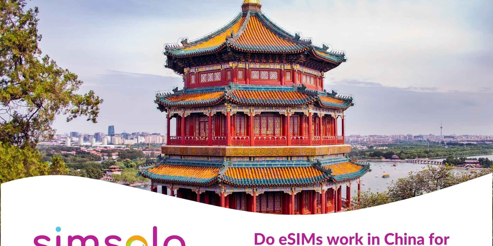 Do eSIMs work in China for tourists?